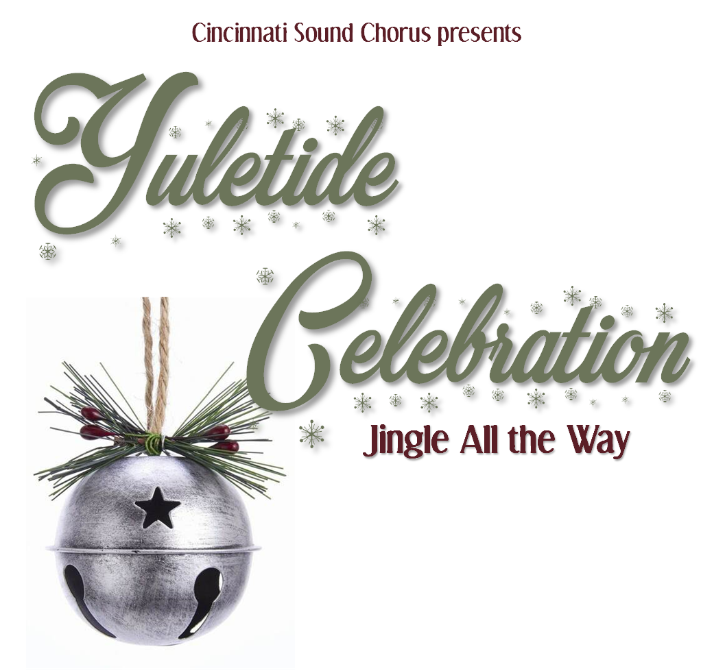Cincinnati Sound Chorus: Yuletide Celebration 2023